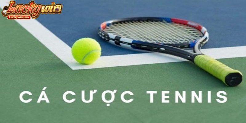Cá Cược Tennis Luckywin